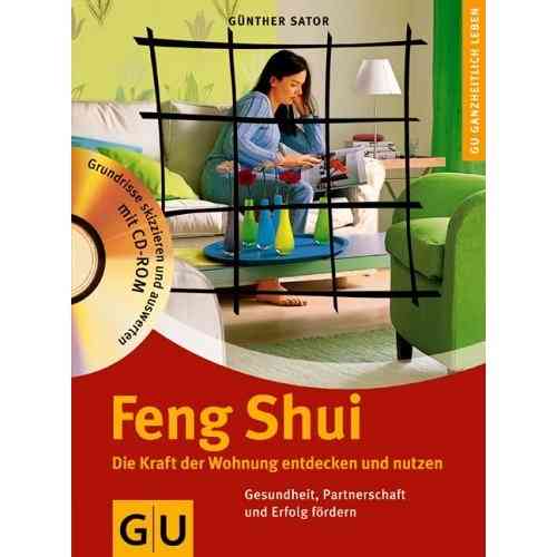 Feng Shui - Die Kraft der Wohnung entdecken und nutzen
